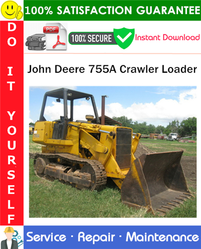 Thumbnail John Deere 755A Crawler Loader Service Repair Manual PDF Download ◆