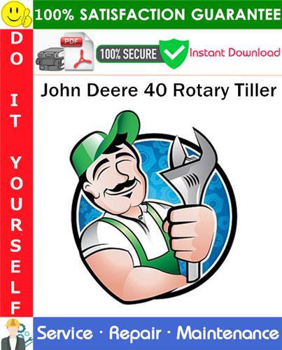 Thumbnail John Deere 40 Rotary Tiller Service Repair Manual PDF Download ◆