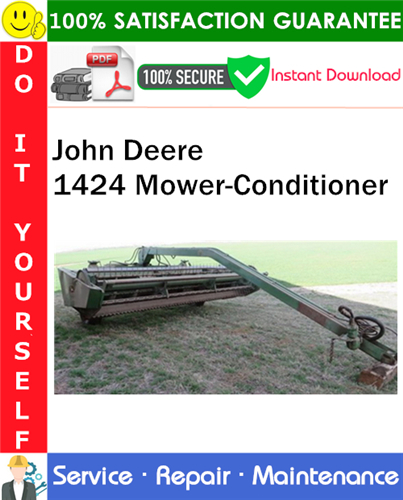 Thumbnail John Deere 1424 Mower-Conditioner Service Repair Manual PDF Download ◆