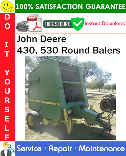 Thumbnail John Deere 430, 530 Round Balers Service Repair Manual PDF Download ◆