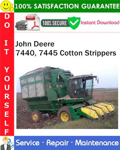 Thumbnail John Deere 7440, 7445 Cotton Strippers Service Repair Manual PDF Download ◆