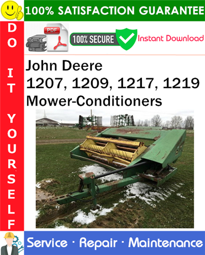 Thumbnail John Deere 1207, 1209, 1217, 1219 Mower-Conditioners Service Repair Manual PDF Download ◆