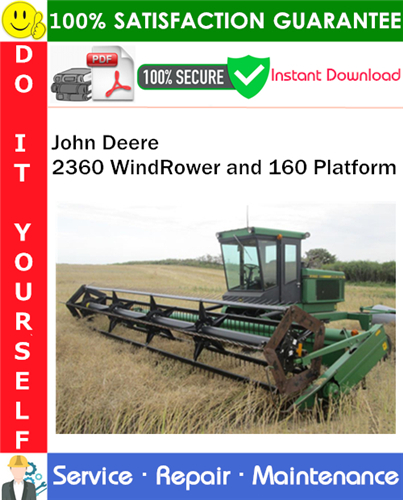 Thumbnail John Deere 2360 WindRower and 160 Platform Service Repair Manual PDF Download ◆