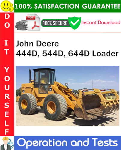 Thumbnail John Deere 444D, 544D, 644D Loader Operation and Tests Technical Manual PDF Download ◆