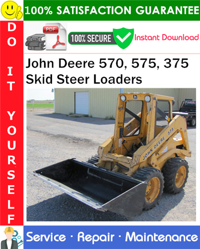 Thumbnail John Deere 570, 575, 375 Skid Steer Loaders Service Repair Manual PDF Download ◆