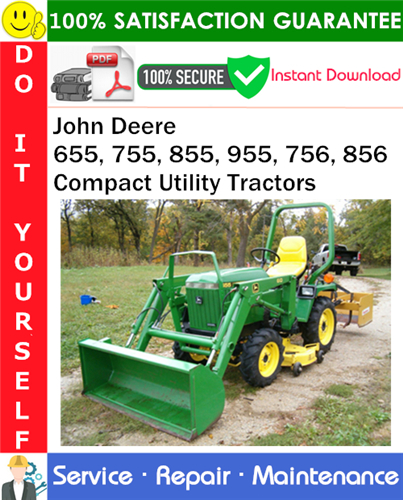 Thumbnail John Deere 655, 755, 855, 955, 756, 856 Compact Utility Tractors Service Repair Manual PDF Download ◆