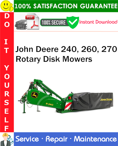 Thumbnail John Deere 240, 260, 270 Rotary Disk Mowers Service Repair Manual PDF Download ◆