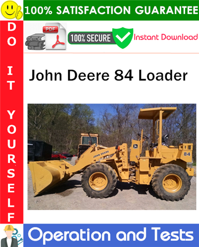 Thumbnail John Deere 84 Loader Operation and Test Technical Manual PDF Download ◆ Thumbnail John Deere 84 Loader Operation and Test Technical Manual PDF Download ◆