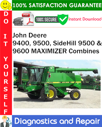 Thumbnail John Deere 9400, 9500, SideHill 9500 & 9600 MAXIMIZER Combines Diagnostics and Repair Technical Manual PDF Download ◆