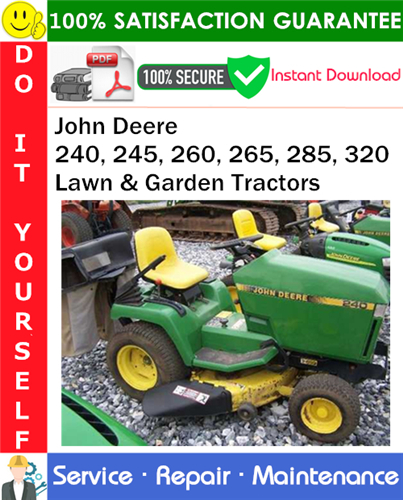 Thumbnail John Deere 240, 245, 260, 265, 285, 320 Lawn & Garden Tractors Service Repair Manual PDF Download ◆ Thumbnail John Deere 240, 245, 260, 265, 285, 320 Lawn & Garden Tractors Service Repair Manual PDF Download ◆