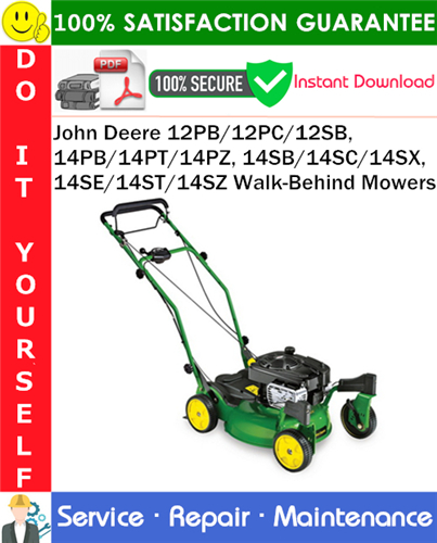 Thumbnail John Deere 12PB/12PC/12SB, 14PB/14PT/14PZ, 14SB/14SC/14SX, 14SE/14ST/14SZ Walk-Behind Mowers Service Repair Manual PDF Download ◆