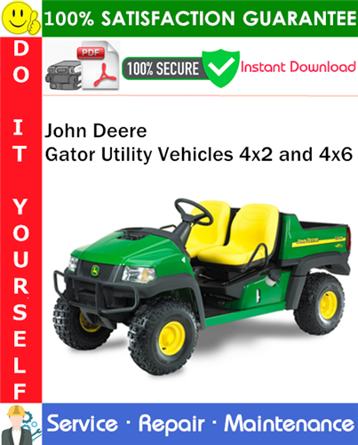 Thumbnail John Deere Gator Utility Vehicles 4x2 and 4x6 Service Repair Manual PDF Download ◆