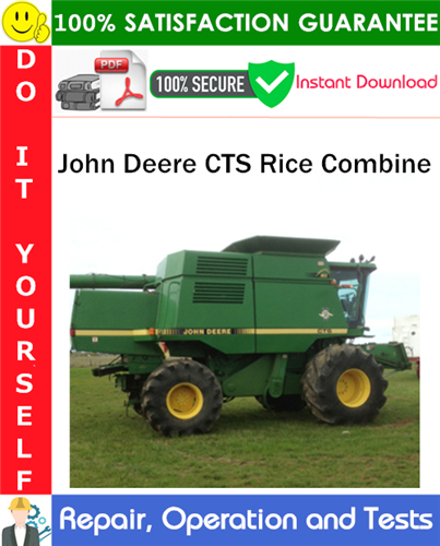 Thumbnail John Deere CTS Rice Combine Repair, Operation and Tests Technical Manual PDF Download ◆