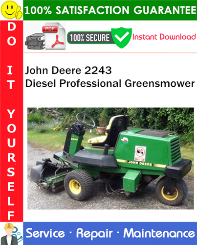 Thumbnail John Deere 2243 Diesel Professional Greensmower Service Repair Manual PDF Download ◆