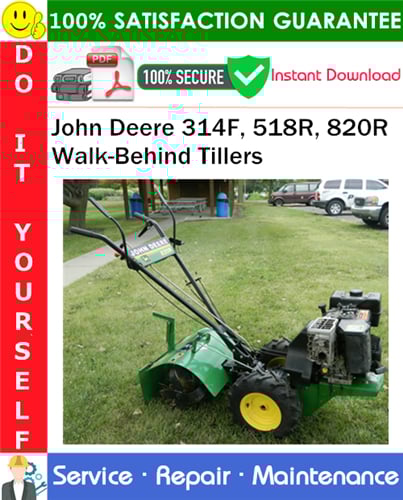Thumbnail John Deere 314F, 518R, 820R Walk-Behind Tillers Service Repair Manual PDF Download ◆