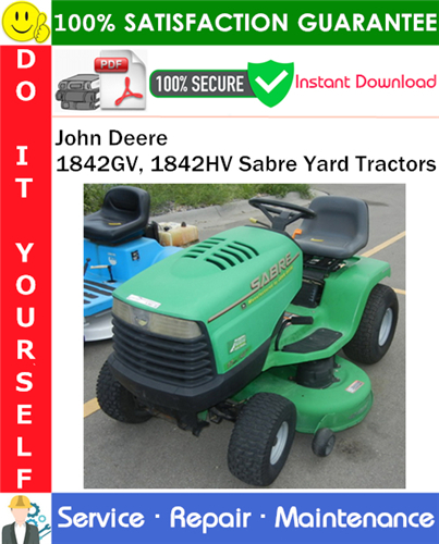 Thumbnail John Deere 1842GV, 1842HV Sabre Yard Tractors Service Repair Manual PDF Download ◆