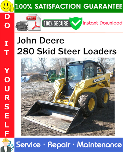 Thumbnail John Deere 280 Skid Steer Loaders Service Repair Manual PDF Download ◆