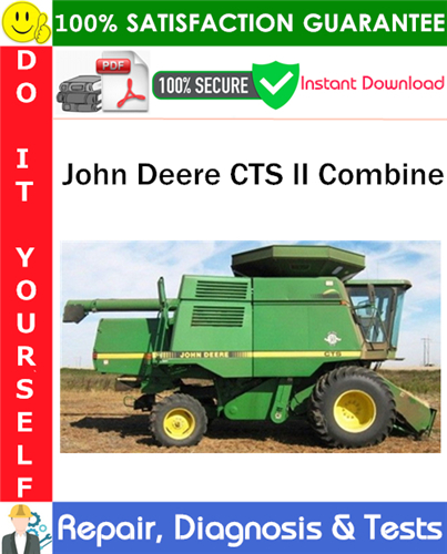 Thumbnail John Deere CTS II Combine Repair, Diagnosis & Tests Technical Manual PDF Download ◆