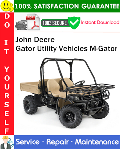 Thumbnail John Deere Gator Utility Vehicles M-Gator Service Repair Manual PDF Download ◆