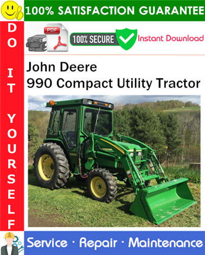 Thumbnail John Deere 990 Compact Utility Tractor Service Repair Manual PDF Download ◆