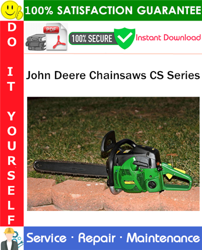 Thumbnail John Deere Chainsaws CS Series Service Repair Manual PDF Download ◆