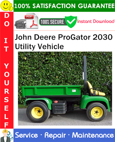 Thumbnail John Deere ProGator 2030 Utility Vehicle Service Repair Manual PDF Download ◆