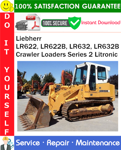 Thumbnail Liebherr LR622, LR622B, LR632, LR632B Crawler Loaders Series 2 Litronic Technical Manual PDF Download ◆