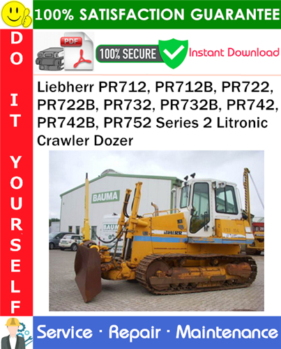 Thumbnail Liebherr PR712, PR712B, PR722, PR722B, PR732, PR732B, PR742, PR742B, PR752 Series 2 Litronic Crawler Dozer Technical Manual PDF Download ◆
