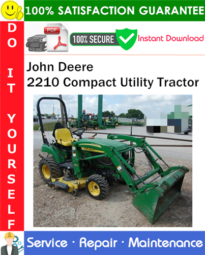 Thumbnail John Deere 2210 Compact Utility Tractor Service Repair Manual PDF Download ◆ Thumbnail John Deere 2210 Compact Utility Tractor Service Repair Manual PDF Download ◆