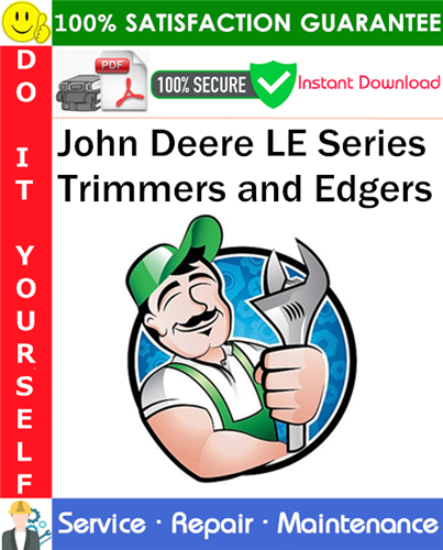 Thumbnail John Deere LE Series Trimmers and Edgers Service Repair Manual PDF Download ◆