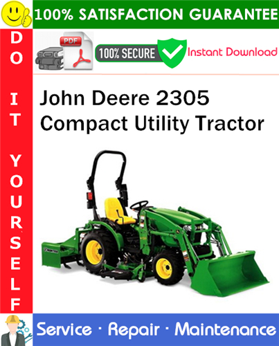 Thumbnail John Deere 2305 Compact Utility Tractor Service Repair Manual PDF Download ◆ Thumbnail John Deere 2305 Compact Utility Tractor Service Repair Manual PDF Download ◆