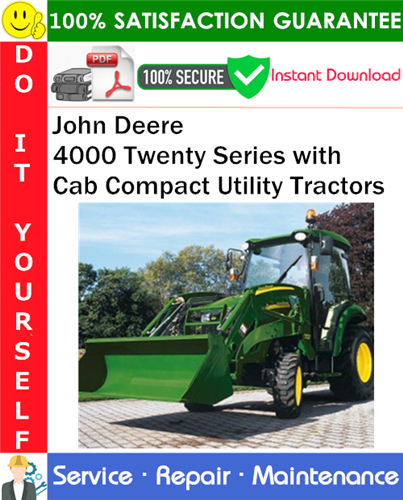 Thumbnail John Deere 4000 Twenty Series with Cab Compact Utility Tractors Service Repair Manual PDF Download ◆ Thumbnail John Deere 4000 Twenty Series with Cab Compact Utility Tractors Service Repair Manual PDF Download ◆