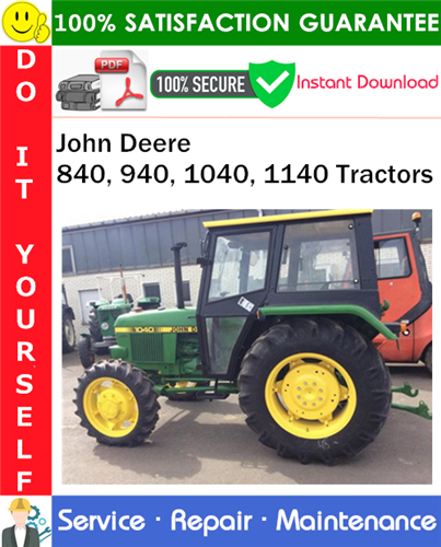 Thumbnail John Deere 840, 940, 1040, 1140 Tractors Service Repair Manual PDF Download ◆ Thumbnail John Deere 840, 940, 1040, 1140 Tractors Service Repair Manual PDF Download ◆