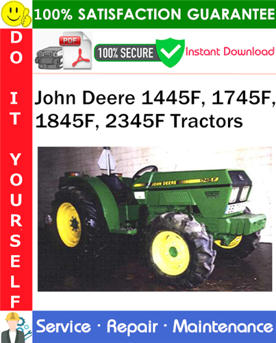 Thumbnail John Deere 1445F, 1745F, 1845F, 2345F Tractors Service Repair Manual PDF Download ◆