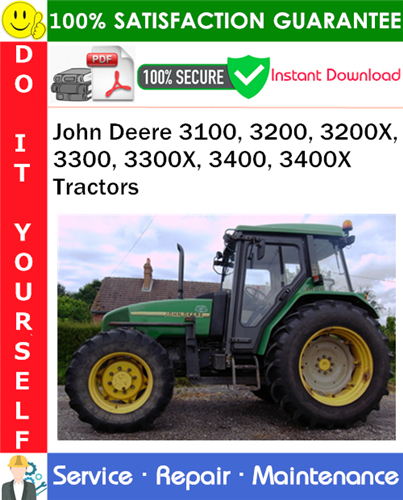 Thumbnail John Deere 3100, 3200, 3200X, 3300, 3300X, 3400, 3400X Tractors Service Repair Manual PDF Download ◆
