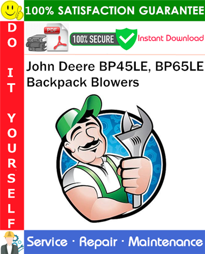 Thumbnail John Deere BP45LE, BP65LE Backpack Blowers Service Repair Manual PDF Download ◆ Thumbnail John Deere BP45LE, BP65LE Backpack Blowers Service Repair Manual PDF Download ◆