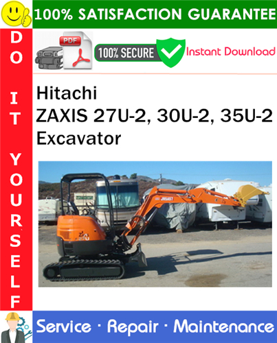 Thumbnail Hitachi ZAXIS 27U-2, 30U-2, 35U-2 Excavator Service Repair Manual PDF Download ◆ Thumbnail Hitachi ZAXIS 27U-2, 30U-2, 35U-2 Excavator Service Repair Manual PDF Download ◆