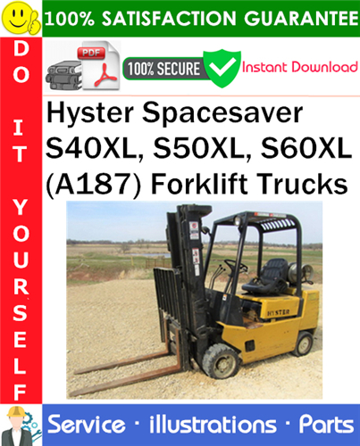 Thumbnail Hyster Spacesaver S40XL, S50XL, S60XL (A187) Forklift Trucks Parts Manual PDF Download ◆ Thumbnail Hyster Spacesaver S40XL, S50XL, S60XL (A187) Forklift Trucks Parts Manual PDF Download ◆