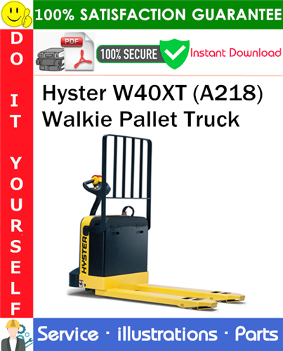 Thumbnail Hyster W40XT (A218) Walkie Pallet Truck Parts Manual PDF Download ◆