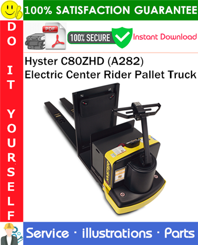 Thumbnail Hyster C80ZHD (A282) Electric Center Rider Pallet Truck Parts Manual PDF Download ◆