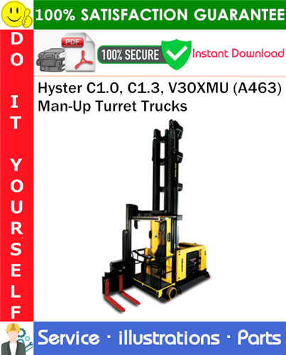 Thumbnail Hyster C1.0, C1.3, V30XMU (A463) Man-Up Turret Trucks Parts Manual PDF Download ◆