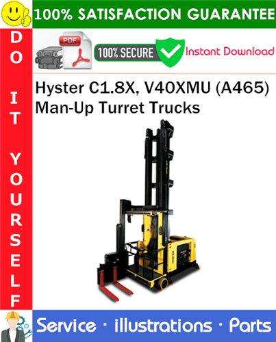 Thumbnail Hyster C1.8X, V40XMU (A465) Man-Up Turret Trucks Parts Manual PDF Download ◆