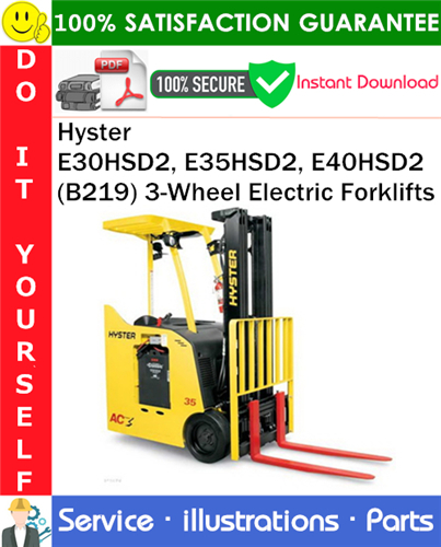 Thumbnail Hyster E30HSD2, E35HSD2, E40HSD2 (B219) 3-Wheel Electric Forklifts Parts Manual PDF Download ◆