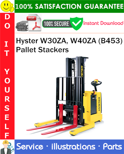 Thumbnail Hyster W30ZA, W40ZA (B453) Pallet Stackers Parts Manual PDF Download ◆