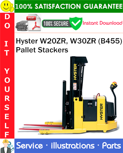 Thumbnail Hyster W20ZR, W30ZR (B455) Pallet Stackers Parts Manual PDF Download ◆