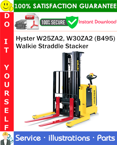 Thumbnail Hyster W25ZA2, W30ZA2 (B495) Walkie Straddle Stacker Parts Manual PDF Download ◆