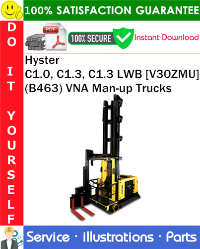 Thumbnail Hyster C1.0, C1.3, C1.3 LWB [V30ZMU] (B463) VNA Man-up Trucks Parts Manual PDF Download ◆