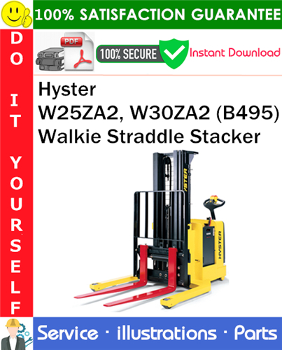 Thumbnail Hyster W25ZA2, W30ZA2 (B495) Walkie Straddle Stacker Parts Manual PDF Download ◆