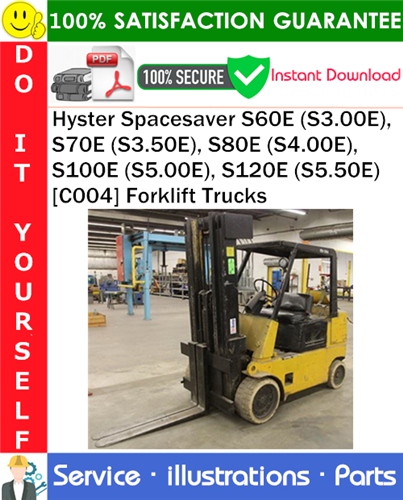 Thumbnail Hyster Spacesaver S60E (S3.00E), S70E (S3.50E), S80E (S4.00E), S100E (S5.00E), S120E (S5.50E) [C004] Forklift Trucks Parts Manual PDF Download ◆