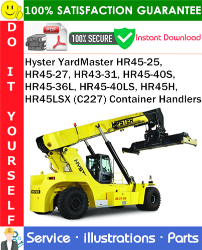 Thumbnail Hyster YardMaster HR45-25, HR45-27, HR43-31, HR45-40S, HR45-36L, HR45-40LS, HR45H, HR45LSX (C227) Container Handlers Parts Manual PDF Download ◆
